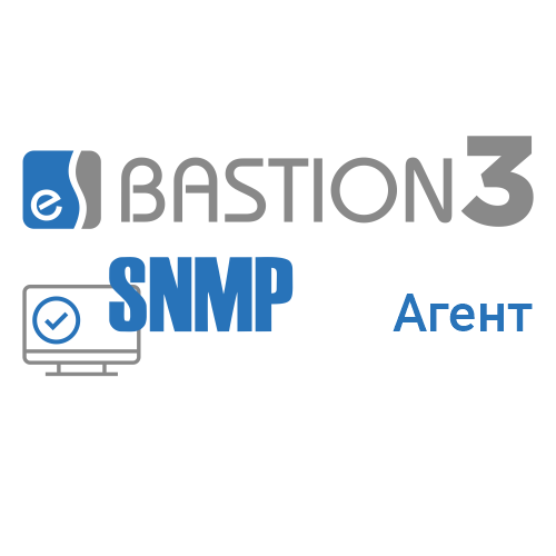 «Бастион-3 - SNMP Агент» «Бастион-3 - SNMP Агент»